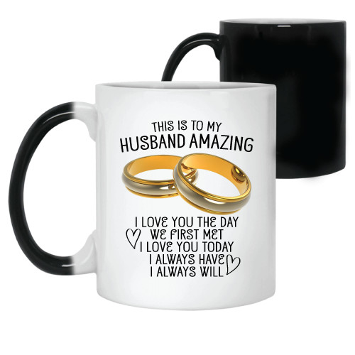 Best Gift for Husband I Loved You Unique Heat Colour Changing Mug 11oz 15oz Color Changing Mug Best Gift for Husband I Loved You Unique Heat Colour Changing Mug 11oz 15oz Color Changing Mug