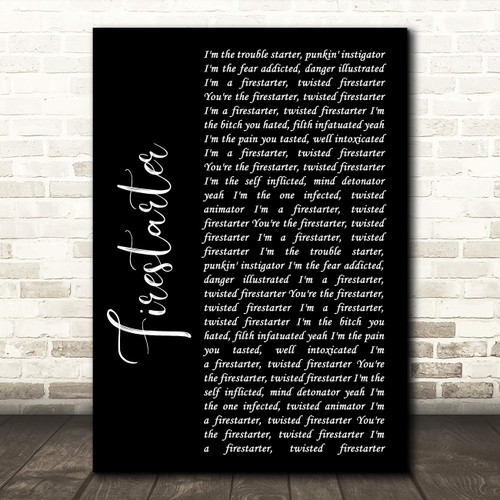 The Card Zoo Firestarter Black Script Song Lyric Quote Wall Art Gift Print