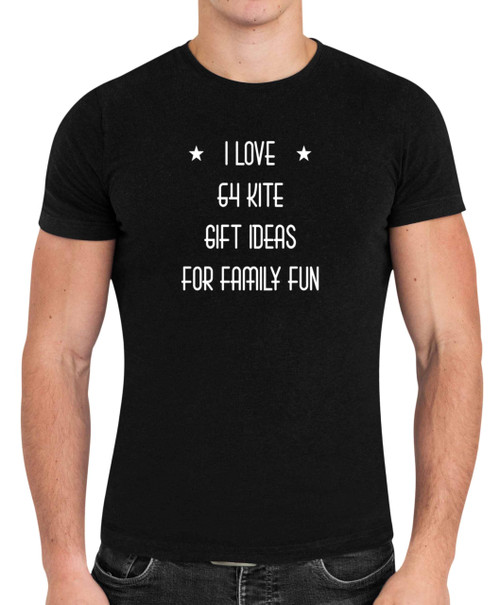 Kite Gift Ideas for and Ns, a Family Keepsake - I Love 64 Multi Size Black T-shirt