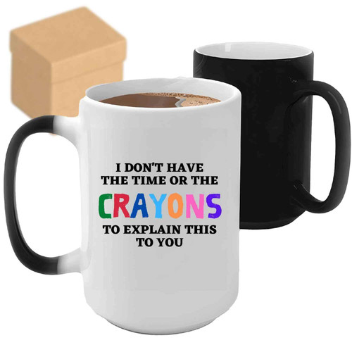 No Time No Crayons Unique Grownup Gifts - For Grandparents On Christmas - 11oz 15oz Color Changing Mug