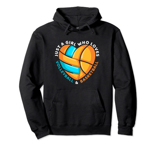 Just a Girl Who Loves Volleyball and Basketball Girl ball Pullover Hoodie