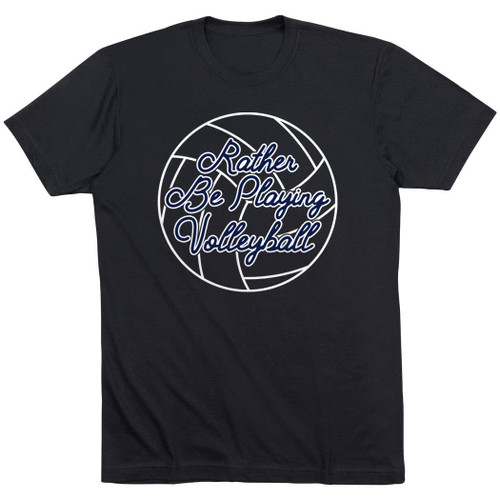 ChalkTalkSPORTS I'd Rather Be Playing Volleyball T-Shirt | Black Volleyball Tee | Adult Medium