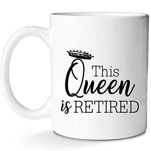 Queen Retired Mug Woman Lady Retirement Gifts Officially for Coffee and Tea Even Wine Also Has Prime by Mugish 11oz Queen Retired Mug Woman Lady Retirement Gifts Officially for Coffee and Tea Even Wine Also Has Prime by Mugish 11oz