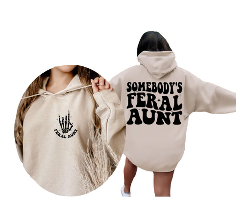 Somebody's Feral Aunt Sweatshirt, Cool Aunt Shirt, Feral Aunt Sweatshirt, Aunts Gift, Aunts Birthday Gift, Sister Gifts, Auntie Sweatshirt Somebody's Feral Aunt Sweatshirt, Cool Aunt Shirt, Feral Aunt Sweatshirt, Aunts Gift, Aunts Birthday Gift, Sister Gifts, Auntie Sweatshirt