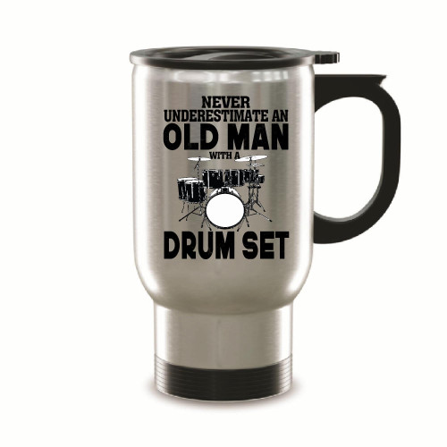 Funny Gift for Drummers Never Underestimate Old Man with Drum Set Mug 14oz Steinless Steel Travel Mug Funny Gift for Drummers Never Underestimate Old Man with Drum Set Mug 14oz Steinless Steel Travel Mug