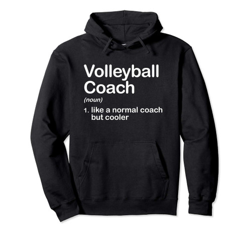 Funny High School College Volleyball Coach Definition Pullover Hoodie Funny High School College Volleyball Coach Definition Pullover Hoodie