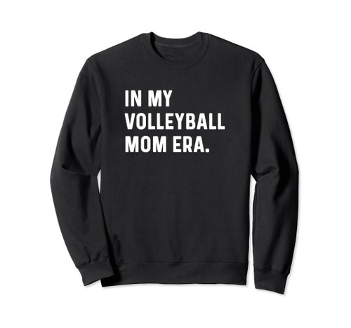 In My Volleyball Mom Era Sweatshirt