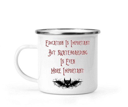Skateboarder Gift, Ideal Birthday Surprise for Nephew - Education Is Important But Skateboard Is Importanter Humor on 12 Oz White Stainless Steel Camping Mug