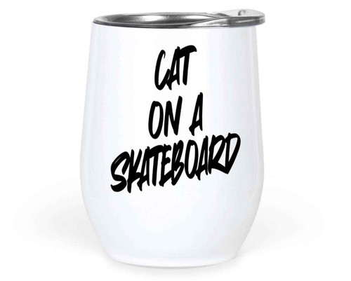 Unique Cat Skateboard Gift for - Fun Design for 's Christmas or Birthday - 12 Oz White Stainless Steel Wine Tumbler