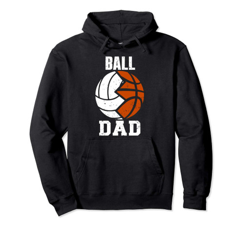 Ball Dad Funny Volleyball Basketball Dad Pullover Hoodie