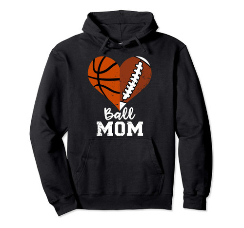 Ball Mom Heart Funny Football Basketball Mom Pullover Hoodie Ball Mom Heart Funny Football Basketball Mom Pullover Hoodie