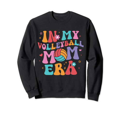 In My Volleyball Mom Era Groovy Funny Volleyball Mom Sweatshirt