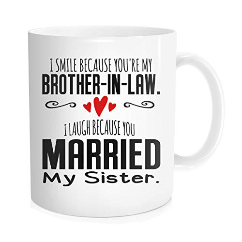 Chilltreads Brother-In-Law Coffee Mug, I Smile Because You're My Brother-In-Law, Married My Sister, Brother-In-Law Gift, Christmas Birthday Gifts Valentine's Day Mug For Brother In Law Coffee Mug Chilltreads Brother-In-Law Coffee Mug, I Smile Because You're My Brother-In-Law, Married My Sister, Brother-In-Law Gift, Christmas Birthday Gifts Valentine's Day Mug For Brother In Law Coffee Mug