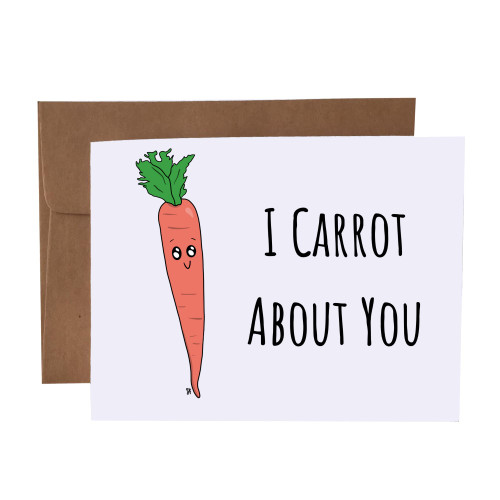 I Carrot About You Carrot Pun Blank Greeting Card With Envelope