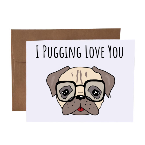 I Pugging Love You Pug Pun Blank Greeting Card With Envelope