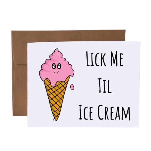 Lick Me Til Ice Cream Naughty Pun Blank Greeting Card With Envelope