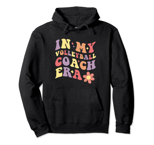 Women In My Volleyball Coach Era Funny Pullover Hoodie