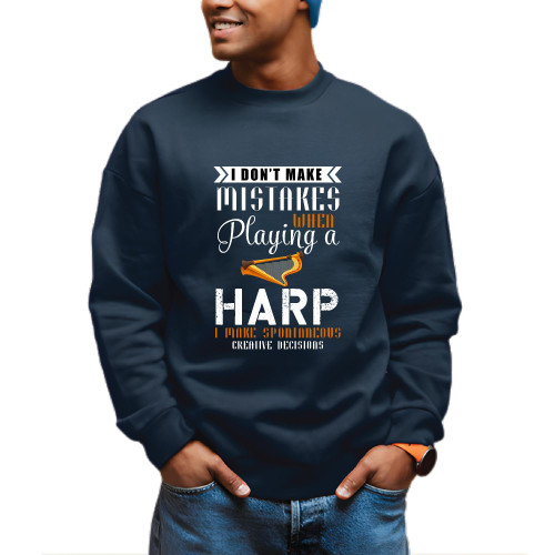 Harp Playing Humor and Sarcasm for Instrument Players and Music Lovers Navy Black Muticolor Unisex Sweatshirt Harp Playing Humor and Sarcasm for Instrument Players and Music Lovers Navy Black Muticolor Unisex Sweatshirt