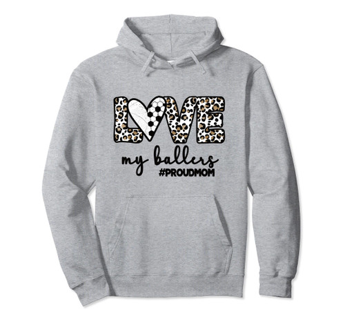 Proud Ballers Mom Soccer Volleyball Player Pullover Hoodie