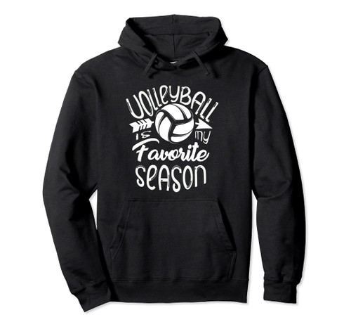 Volleyball is my favorite season Volleyball Player Pullover Hoodie