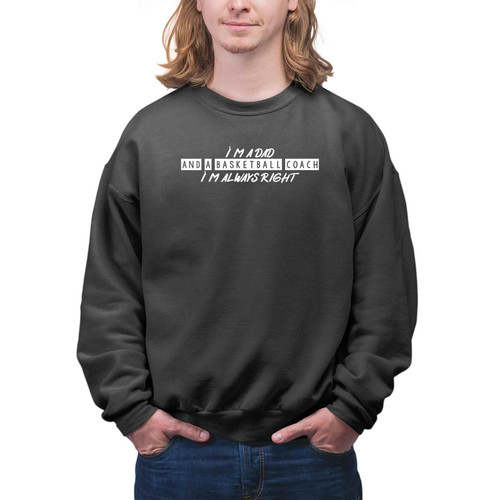 Fathers Day Gift From Daughter & Son, for Dad Who Is an All-star Basketball Coach - I Am a Dad and a Basketball Coach, Men Women Multi Size Black Sweatshirt