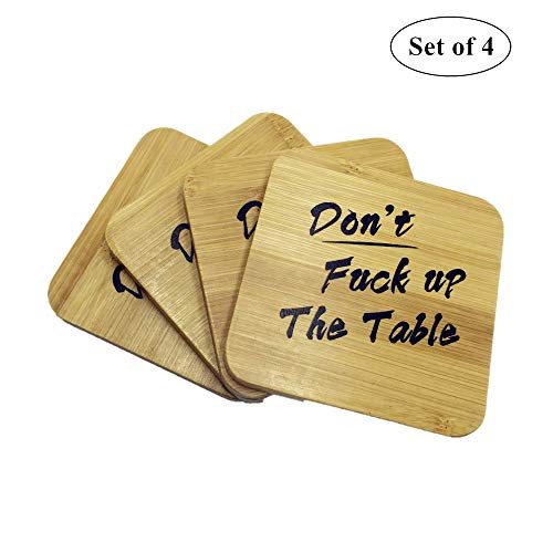 Wisdom Coasters for Drinks Dont F Up The Table Bamboo Drink Coasters Funny Housewarming Gifts Suitable for Kinds of Mugs and Cups Set of 4