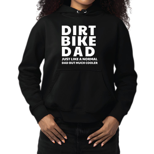 Dirt Bike Dad just like a normal Dad but much cooler for Father Bike Biker Motocross lovers Black and Muticolor Unisex Hoodie