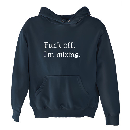 I am Mixing humor for DJ Audio Mixer Sound Editor Studio Recording Musical Musician Navy and Muticolor Unisex Hoodie