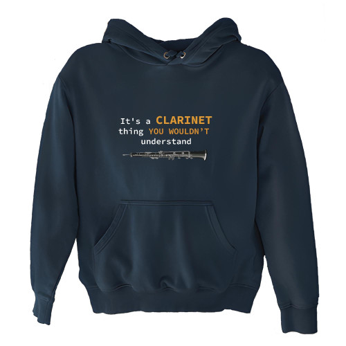 It is a Clarinet thing you Wouldnt understand funny for Music Musician instrument Clarinet player Navy and Muticolor Unisex Hoodie It is a Clarinet thing you Wouldnt understand funny for Music Musician instrument Clarinet player Navy and Muticolor Unisex Hoodie