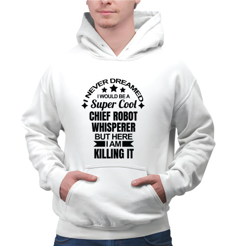 Unique Gift for Robot Lovers Chief Robot Whisperer Gray and Muticolor Unisex Hoodie Unique Gift for Robot Lovers Chief Robot Whisperer Gray and Muticolor Unisex Hoodie