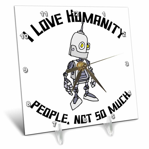 3dRose Cute Funny AI Robot I Love Humanity, People not so Much Satire - Desk Clocks (dc-383859-1)