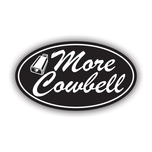 fagraphix Oval More Cowbell Sticker Decal - Self Adhesive Vinyl - Weatherproof - Made in USA - Drummer Musician Music Drums 30" Wide
