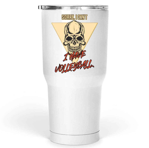 Volleyball Gift for Player, Great Present for Dad for Father's Day - I Can't, I Have Volleyball Funny on 30 Oz White Stainless Steel Large Tumbler