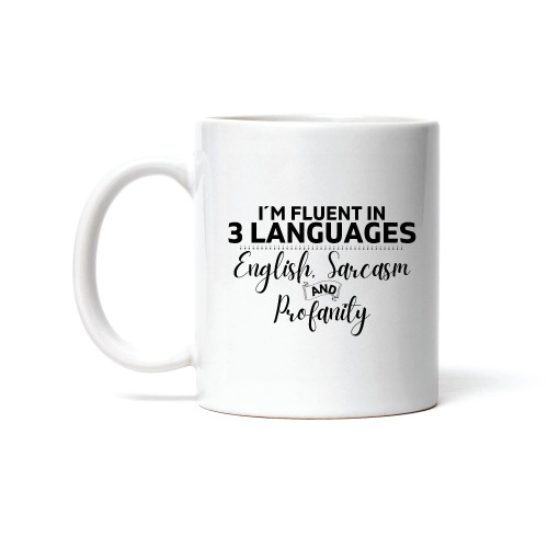 Gift for Multi Language Speakers Funny Humor Sarcasm Profanity 11oz 15oz White Coffee Mug Gift for Multi Language Speakers Funny Humor Sarcasm Profanity 11oz 15oz White Coffee Mug