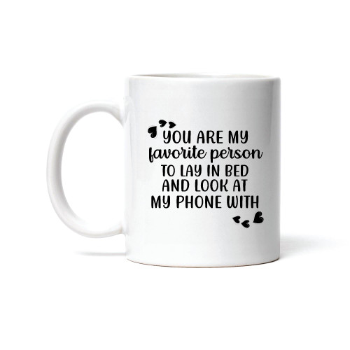 Gift For Loved One Enjoying Bed Time Phone Time Together 11oz 15oz White Coffee Mug
