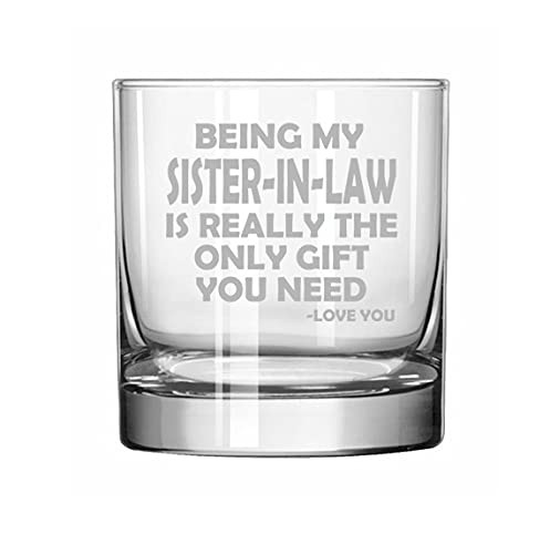 MIP Brand Rocks Whiskey Old Fashioned Glass Being My Sister-In-Law Is Really The Only Gift You Need Funny