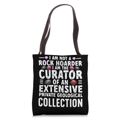 Rock Hoarder Rock Collector Rockhounding Rockhound Geology Tote Bag Rock Hoarder Rock Collector Rockhounding Rockhound Geology Tote Bag