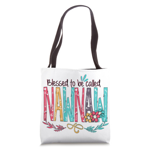 Blessed to be called Nawnaw Colorful For Grandma Tote Bag