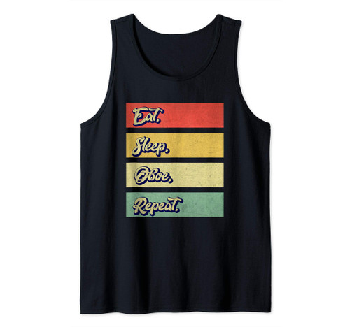 Eat Sleep Oboe Repeat Oboe Retro Vintage Music Joke Tank Top