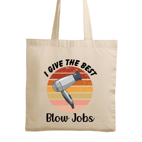 Hairdryer I give the best blow jobs funny quote Hair Stylist Hairdresser Ideas Natural White Multicolor Canvas Tote Bag Hairdryer I give the best blow jobs funny quote Hair Stylist Hairdresser Ideas Natural White Multicolor Canvas Tote Bag
