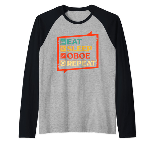 Eat Sleep Oboe Repeat Funny Orchestra Music Oboist Men Women Raglan Baseball Tee Eat Sleep Oboe Repeat Funny Orchestra Music Oboist Men Women Raglan Baseball Tee