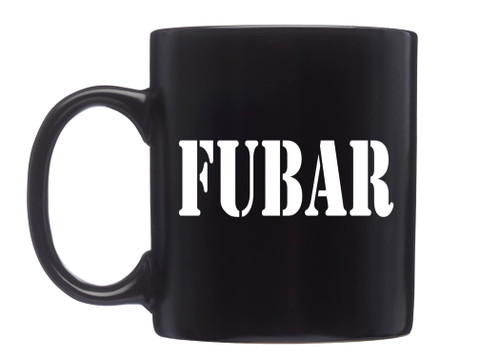Rogue River Tactical Funny Black Coffee Mug Military FUBAR Black Novelty Cup Great Gift Idea For Military Veteran