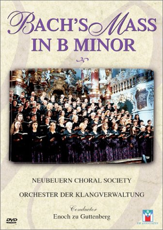 Bach - Mass in B Minor / Guttenberg, Neubeuern Choral Society [DVD]