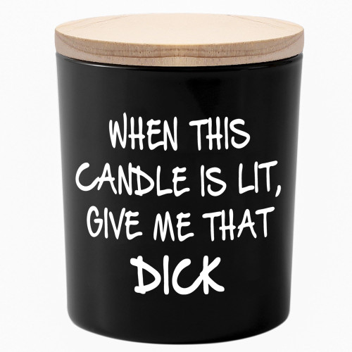 Gifts for Him Husband Boyfriend Funny Romantic Unique Gifts for Christmas Valentines Day Anniversary Birthday When This Candle is Lit Give Me That D Novelty Sandalwood Scented Soy Candle
