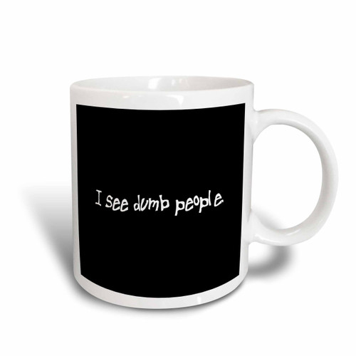 3dRose I See Dumb People Black Ceramic Mug, 11-Ounce