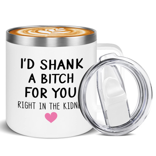 Best Friend, Friendship Gifts for Women Friends - I'd Shank A Bitch For You Insulated Coffee Mug Tumbler, Unique Thank You, Birthday, Christmas Gifts for Women, Bestie, Sister, Friendship Gifts, 14oz Best Friend, Friendship Gifts for Women Friends - I'd Shank A Bitch For You Insulated Coffee Mug Tumbler, Unique Thank You, Birthday, Christmas Gifts for Women, Bestie, Sister, Friendship Gifts, 14oz