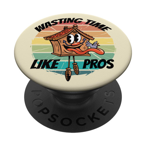 Vintage cartoon cuckoo clock quote wasting time like pros PopSockets Swappable PopGrip