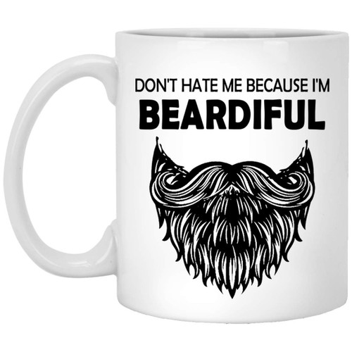 OystersPearl Dont Hate Me Because Im Beardiful Coffee Mug Funny Beard Gift For Him 11oz
