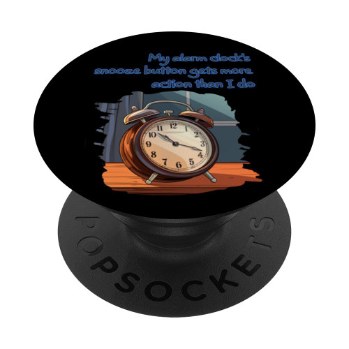 Pretty Alarm Clock Costume with funny saying PopSockets Standard PopGrip