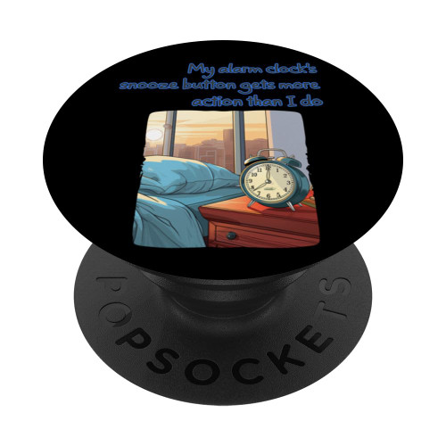 Funny bedside Table Alarm Clock with funny saying Costume PopSockets Standard PopGrip